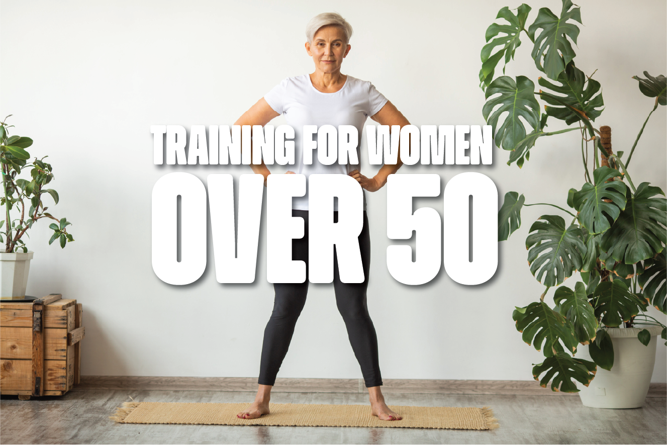 STRENGTH TRAINING FOR WOMEN OVER FIFTY