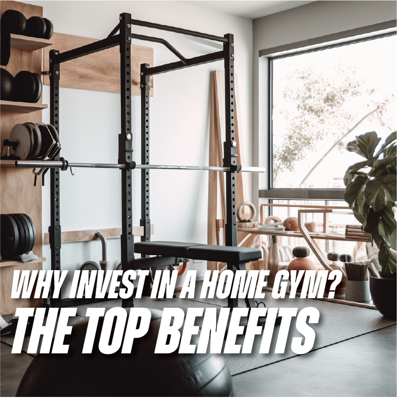 Why Invest in a Home Gym? The Top Benefits